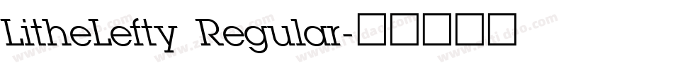 LitheLefty Regular字体转换